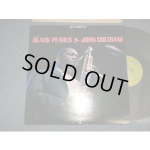 画像: JOHN COLTRANE - BLACK PEARLS (MINT-/MINT) / US AMERICA Reissue "LIME GREEN Label"Used LP
