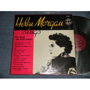 画像: HELEN MORGAN - SINGS THE SONGS SHE MADE FAMOUS (Ex+++/MINT-)  / 1950's US AMERICA ORIGINAL MONO Used LP