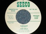 画像: JOSE MELIS - A) CURACAO  B) LOVE IS A SIMPLE THING (Ex++/Ex++) / 1958? US AMERICA ORIGINAL "PROMO" Used 7"Single