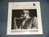 画像: YOSEF LATEEF - INTO SOMETHING (SEALED BBB) /  US AMERICA REISSUE "BRAND NEW SEALED" LP