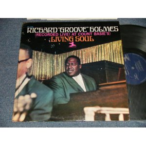 画像: RICHARD "GROOVE" HOLMES - LIVING SOUL! (Ex+/Ex++ B-1,A-3:Ex EDSP) / 1967 US AMERICA ORIGINAL "1st Press BLUE with 'TRIDENT' on Right" Label MONO Used LP  