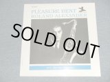 画像: ROLAND ALEXANDER - PLEASURE BENT (SEALED) /  US AMERICA Reissue "Brand New SEALED" LP