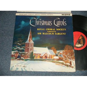 画像: ROYAL CHORAL SOCIETY Conducted by Sir Malcolm Sargent - CHRISTMAS CAROLS (Ex/Ex EDSP) / 1960 UK ENGLAND ORIGINAL "MONO" Used LP