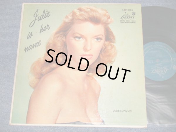 画像1: JULIE LONDON - JULIE IS HER NAME (DEBUT ALBUM) (Matrix #A)V-5713-3006-A   B)V-5713-3006-B) (Ex++/VG) /1956 US AMERICA ORIGINAL MONO "1st Press LIBERTY Credit Front Cover" "1st Press Glossy Jcket " "1st Press BACK Cover" "1st PRESS Turquoise Color LABEL" "Very Eraly Press HEAVY WEIGH WAX" Used LP  