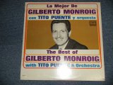 画像: GILBERTO MONROIG  con TITO PUENTE y ORCHESTRA  - THE BEST OF (SEALED)/ 1964  US ORIGINAL MONO "BRAND NEW SEALED"  LP 