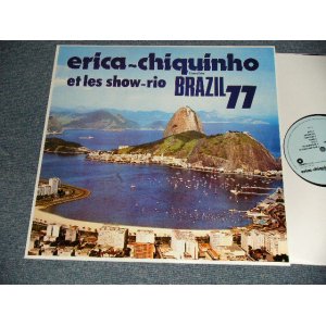 画像: Erica - Chiquinho Timotéo Et Les Show Rio - Brazil 77 (NEW) / 2005 FRANCE REISSUE "BRAND NEW" LP 