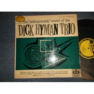 画像: THE DICK HYMAN TRIO - THE "UNFORGETTABLE" SOUND OF (Ex++/Ex+++ EDSP) / 1956 US AMERICA ORIGINAL 1st Press "YELLOW Label" "MONO" Used LP