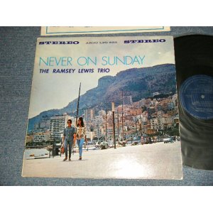 画像: The RAMSEY LEWIS TRIO - NEVER ON SUNDAY (Ex++/Ex+++ Looks:MINT-) / 1961 US AMERICA ORIGINAL "1st Press DARK BLUE Label" STEREO Used LP