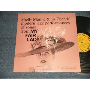 画像: SHELLY MANNE & HIS FRIENDS - modern jazz performances of songs from MY FAIR LADY (Ex++/Ex++ Looks:Ex+) / 1959 Version? US AMERICA "2nd Press/RE-PRESS JACKET" "YELLOW with BLACK PRINT Label" MONO Used LP 