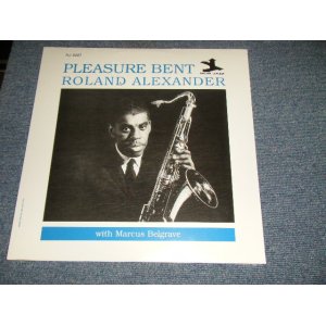 画像: ROLAND ALEXANDER - PLEASURE BENT (SEALED) /  US AMERICA Reissue "Brand New SEALED" LP