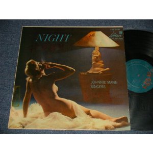 画像: JOHNNY MANN SINGERS - NIGHT(Ex++/VG+++ WOL;えＤＳＰ) / 1956 US AMERICA ORIGINAL 1st Press "TURQUISE Label" MONO Used LP