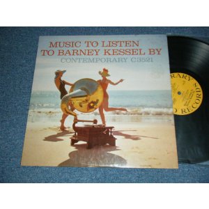 画像: BURNEY KESSEL - MUSIC TO LISTEN TO BARNEY KESSEL BY (Ex++/Ex++ B-2:POOR) / 1957 US AMERICA ORIGINAL 1st Press"YELLOW Label" MONO Used LP