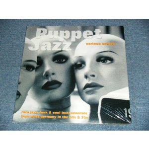 画像: V.A. VARIOUS - PUPPET JAZZ (WEST-GERMANY JAZZ/SOUL JAZZ/JAZZ FUNK) (SEALED) / 2005 GERMANY ORIGINAL "BRAND NEW SEALED" 2-LP