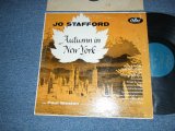 画像: JO STAFFORD With Paul Weston And His Orchestra - AUTUMN IN NEW YORK (Ex++/Ex++)  / 1955 US AMERICA ORIGINAL 1st Press "TURQOISE Label" "1955 1st ISSUED on 12" 30cm ALBUM, from 1950 1st DEBUT 4×Shellac10" 78 RPM Album" MONO Used LP 