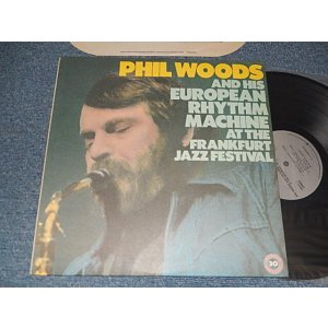 画像: PHIL WOODS - AT THE FRANKFURT JAZZ FESTIVAL (Ex+++/MINT-)   / 1986 US AMERIVA REISSUE Used LP
