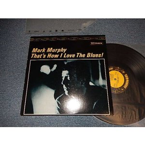 画像: MARK MURPHY - THAT'S HOW I LOVE THE BLUES (Ex+++/MINT-) / 1989 US AMERICA REISSUE Used LP