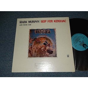 画像: MARK MURPHY - BOP FOR KEROUAC (Ex+++/MINT-) / 1981 US AMERICA ORIGINAL Used LP