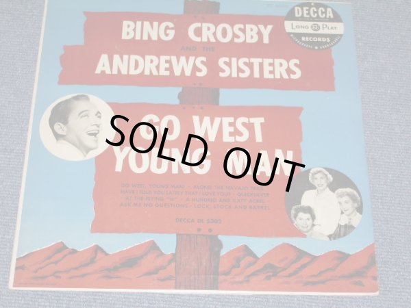 画像1: BING CROSBY and THE ANDREWS SISTERS - GO WEST YOUNG MAN / 1951 US ORIGINAL MONO  10"LP 