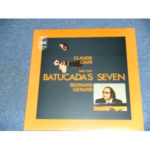 画像: CLAUDE CIARI - BERNARD GERARD and BATUCADA'S SEVEN/ 2001 FRANCE  ORIGINAL  Brand New LP 