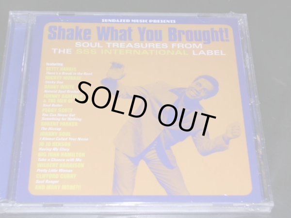 画像1: V.A. - SHAKE WHAT YOU BROUGHT! SOUL TREASURES FROM THE SSS INTERNATIONAL LABEL / 2005 US SEALED CD  