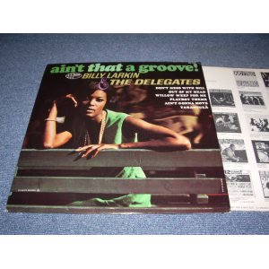 画像: BILLY LARKIN & THE DELEGATES - AIN'T THAT A GROOVE / 1966 US ORIGINAL MONO LP 