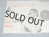 画像: DIZZY GILLESPIE - GROOVIN' HIGH / 1955  US ORIGINAL MONO Used LP  