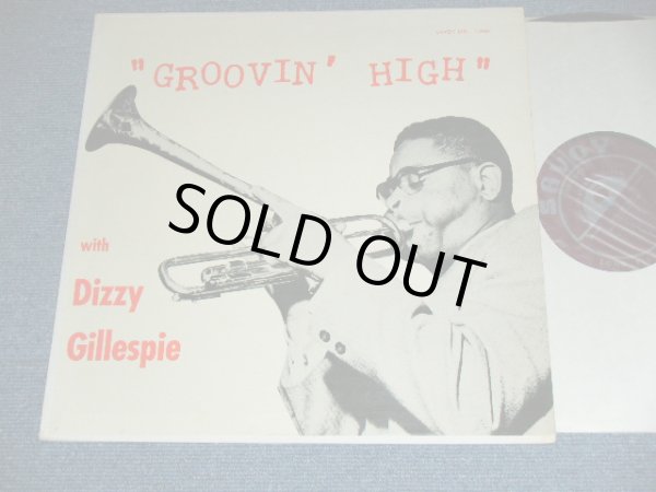 画像1: DIZZY GILLESPIE - GROOVIN' HIGH / 1955  US ORIGINAL MONO Used LP  