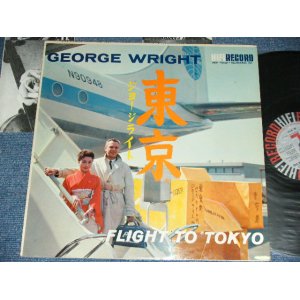 画像: GEORGEW WRIGHT - FLIGHT TO TOKYO /  1950's US ORIGINAL MONO Used LP