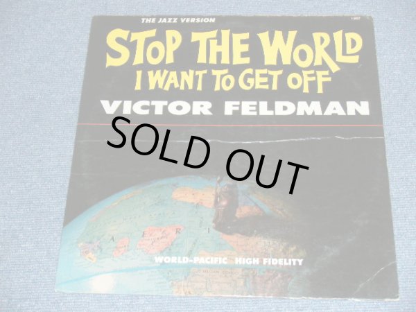 画像1: VICTOR FELDMAN -  STOP THE WORLD  I WANTED TO GET OFF / 1962 US ORIGINAL STEREO LP  