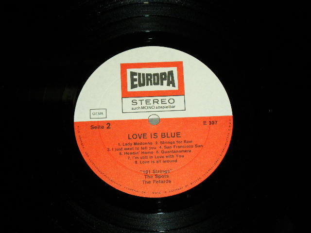 画像: 101 STRINGS/The SPOTS/The PETARDS - LOVE IS BLUE / LATE 196O's  WEST GERMANY Stereo Used LP 