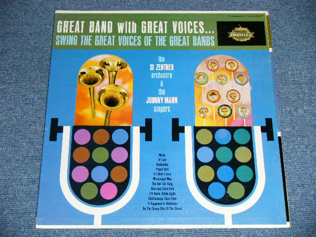 画像: SI ZENTNER ORCHESTRA  & JOHNNY MANN SINGERS - GREAT BAND WITH GREAT VOICES ...SWING OF THE GREAT VOICES OF THE GREAT BANDS  / 1962 US ORIGINAL MONO Used LP  