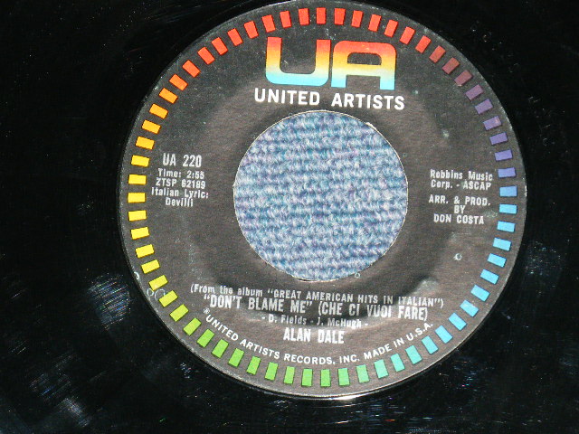 画像: ALAN DALE - LAURA : DON'T BLAME ME (CHE CI VUDI FARE)  ( Ex/Ex)  / 1960's   US AMERICA ORIGINAL Used 7"45 Single 