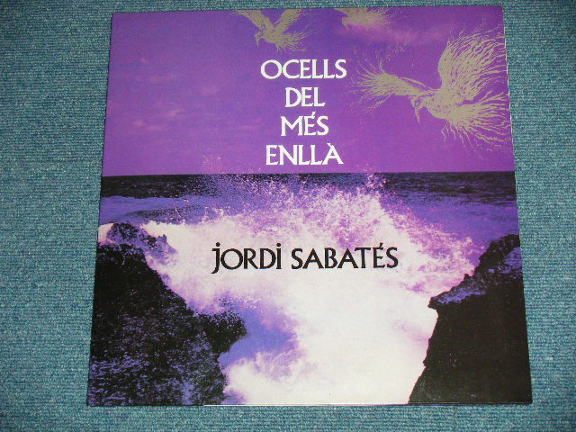 画像: JORDI SABATES - OCELLS DELL ME'S ENLL'A   ( NEW )  /  2003 SPAIN  REISSUE "BRAND NEW"   LP