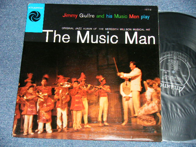 画像1: JIMMY GUIFFRE and his Music Men - PLAYS "THE MUSIC MAN" ORIGINAL JAZZ ALBUM OF THE MEREDITH WILLSON MUSICAL HIT  ( Ex+/Ex+ : EDSP ) / 1958 US AMERICA 1st Press "BLACK Label" MONO  Used LP 