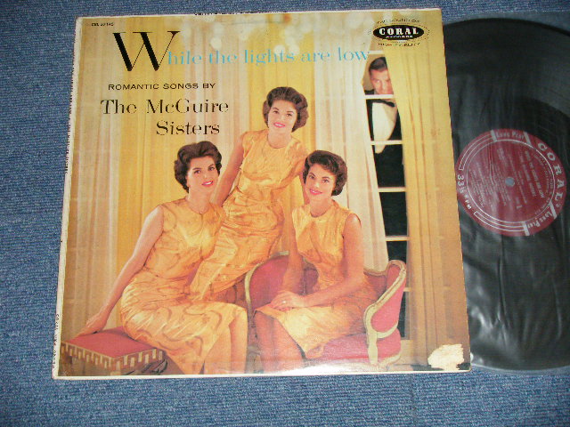 画像1: THE McGUIRE SISTERS - WHILE THE LIGHTS ARE LOW ( Ex/MINT- TEAROFC)   / 1957  US ORIGINAL 1st Press " MAROON Label" MONO Used LP