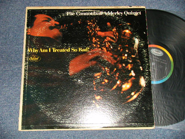 画像1: CANNONBALL ADDERLEY QUINTET - WHY AM I TREATED SO BAD! (VG++/Ex+++ BB, TAPESEAM) / 1966 US AMERICA ORIGINAL "BLACK with RAINBOW and 'CAPITOL' Logo on TOP" Label  MONO Used LP 